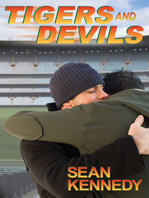 Title details for Tigers and Devils by Sean Kennedy - Wait list